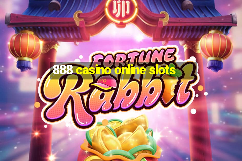 888 casino online slots