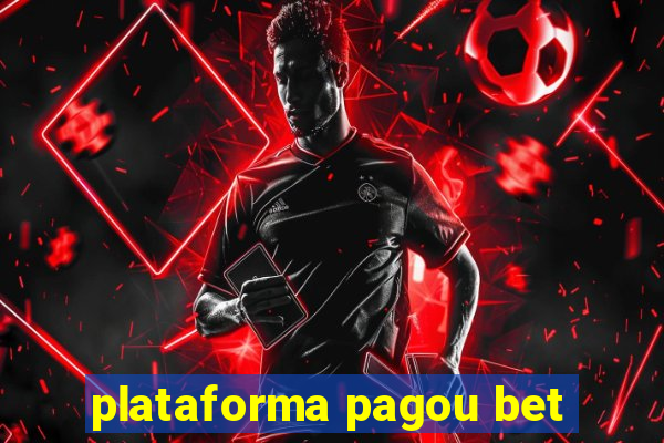 plataforma pagou bet