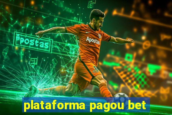 plataforma pagou bet