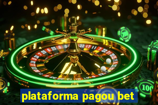 plataforma pagou bet