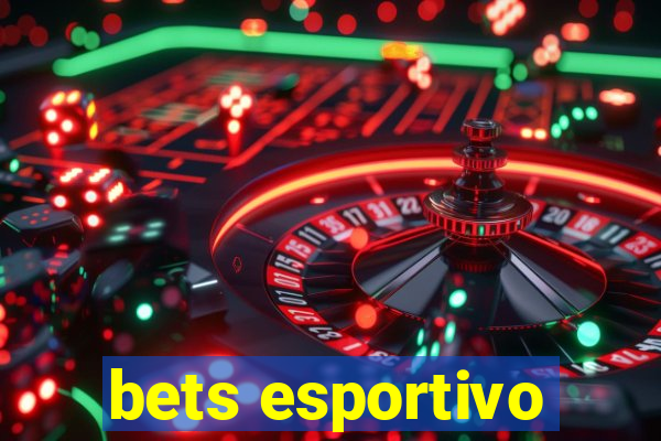 bets esportivo