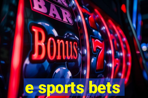 e sports bets