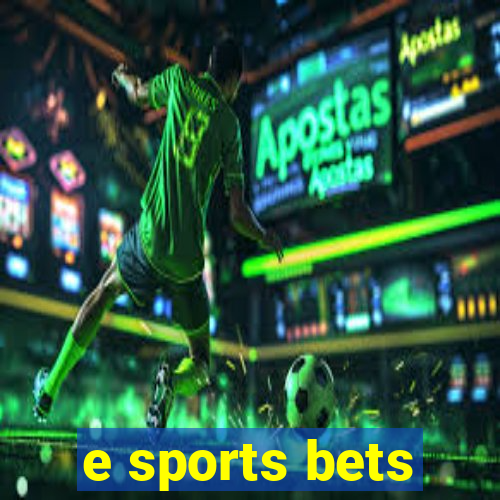 e sports bets