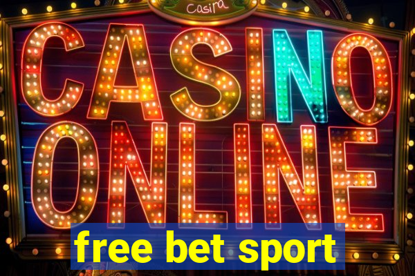 free bet sport