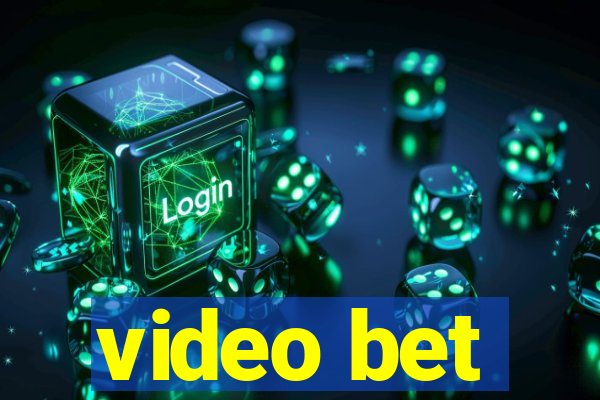 video bet