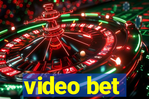 video bet