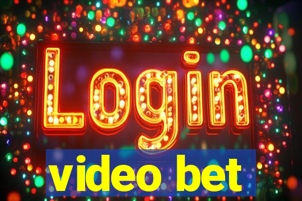 video bet