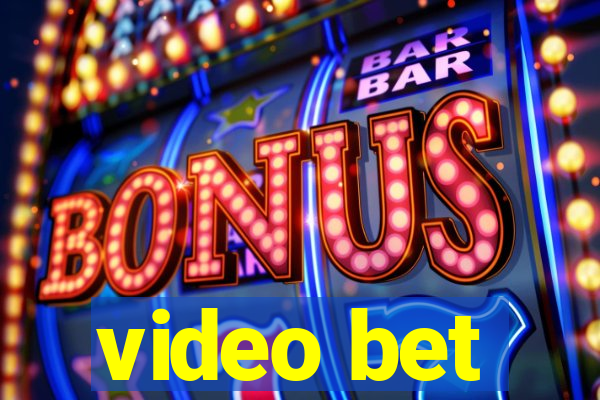 video bet