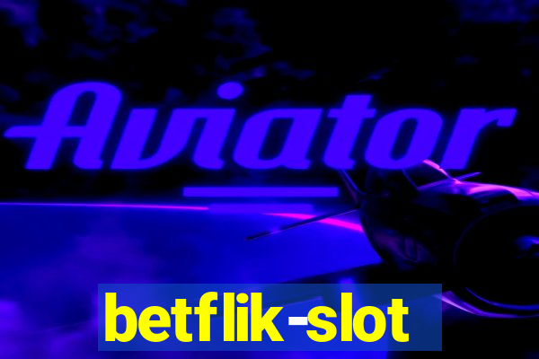 betflik-slot