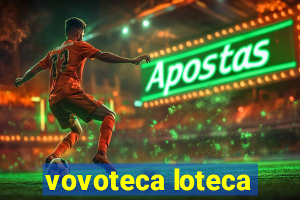 vovoteca loteca