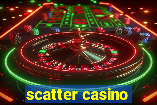 scatter casino