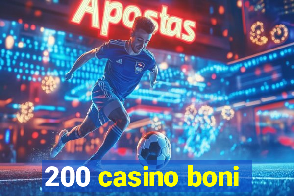 200 casino boni