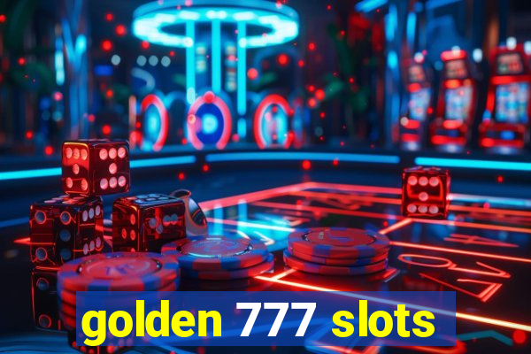 golden 777 slots