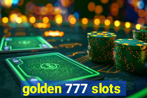 golden 777 slots