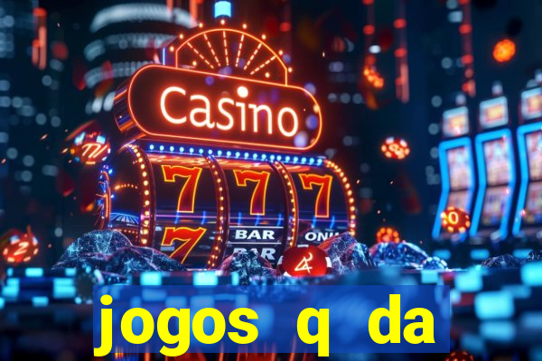 jogos q da dinheiro de verdade