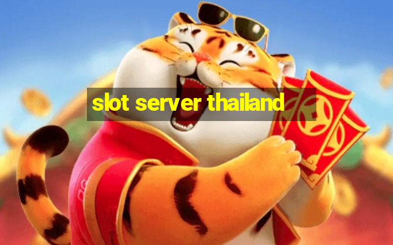 slot server thailand