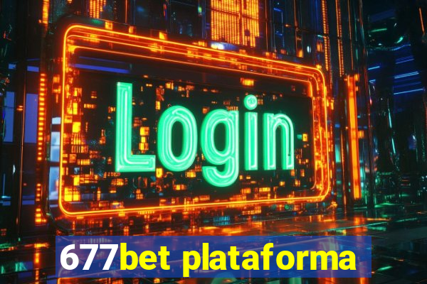 677bet plataforma