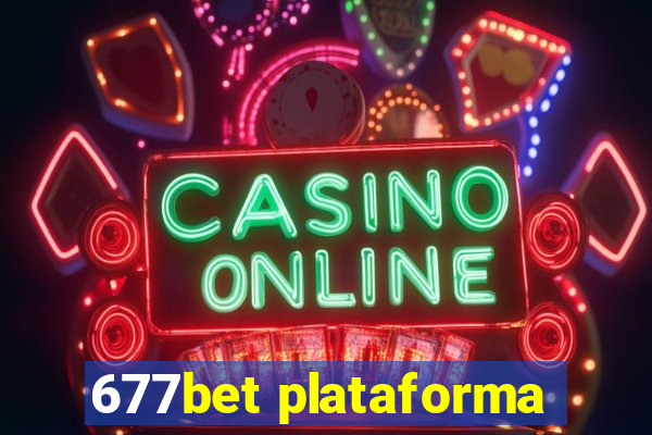 677bet plataforma