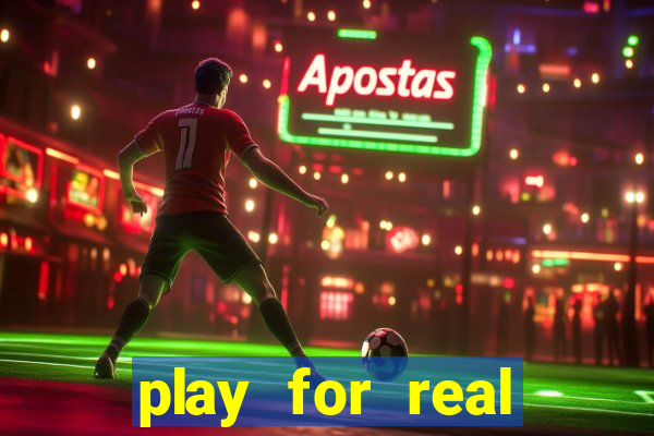 play for real money online slots