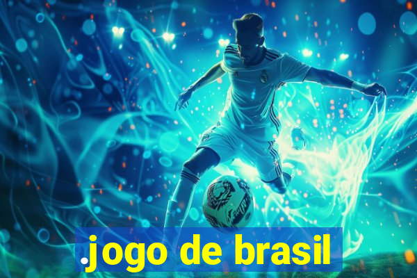 .jogo de brasil