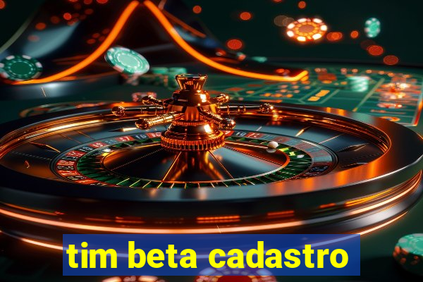 tim beta cadastro