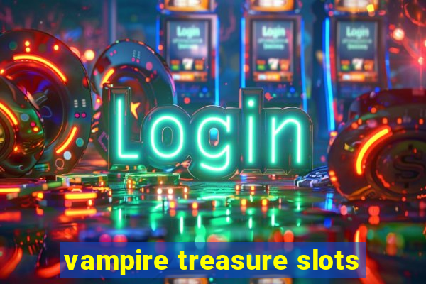 vampire treasure slots