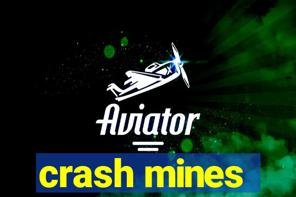 crash mines