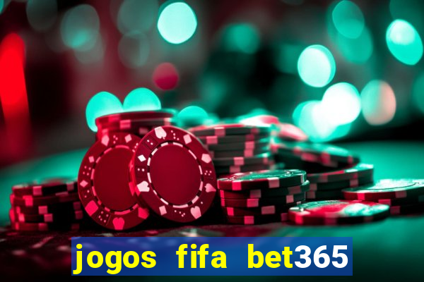 jogos fifa bet365 8 minutos