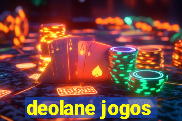 deolane jogos