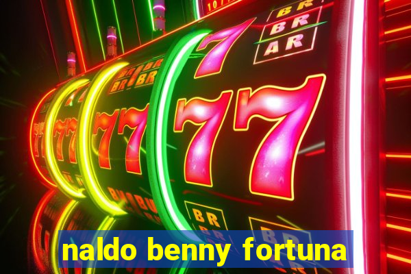 naldo benny fortuna