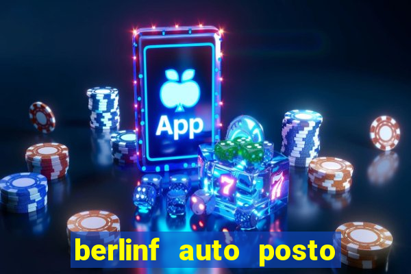 berlinf auto posto onde fica