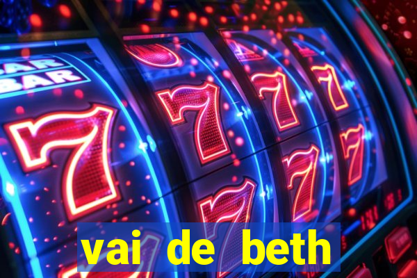 vai de beth gusttavo lima