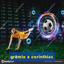 grêmio x corinthias