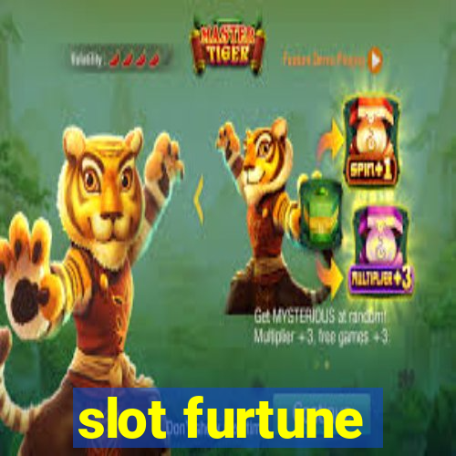 slot furtune