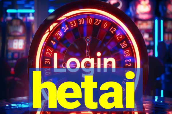 hetai