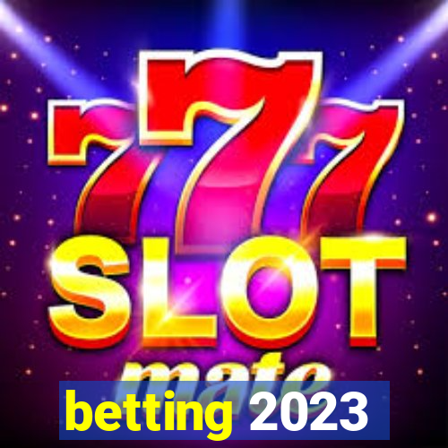 betting 2023