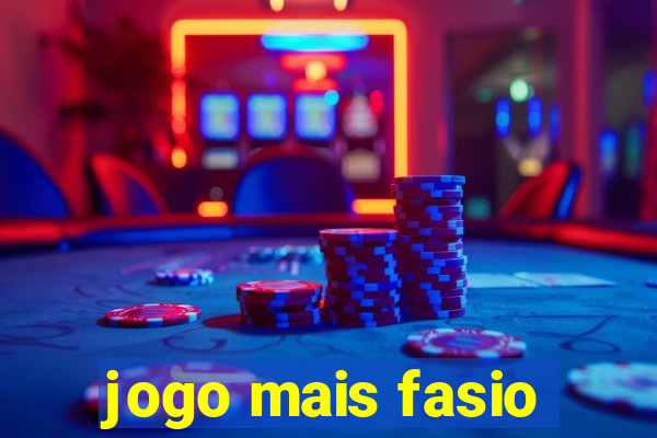 jogo mais fasio