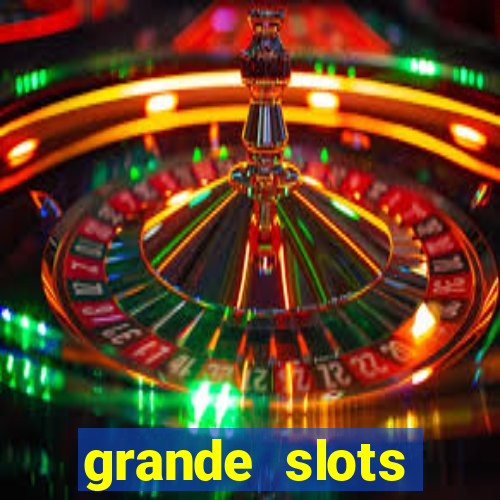 grande slots fortune tiger