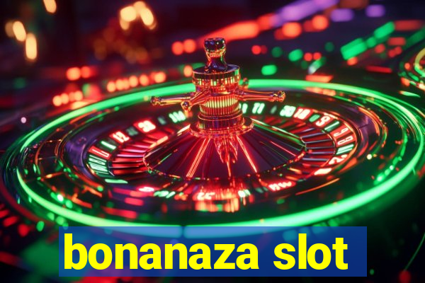 bonanaza slot