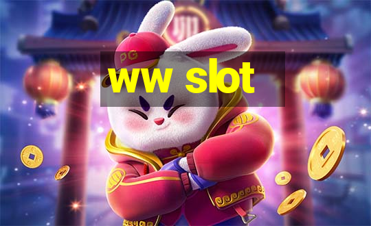 ww slot