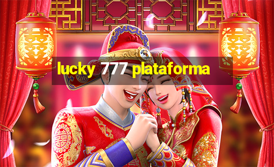 lucky 777 plataforma