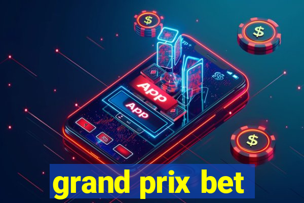 grand prix bet