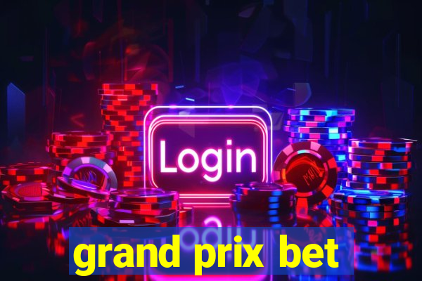 grand prix bet