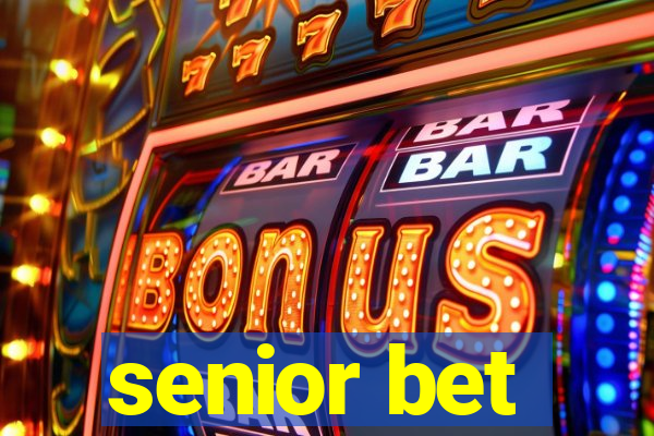 senior bet