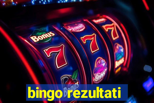 bingo rezultati