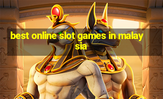 best online slot games in malaysia