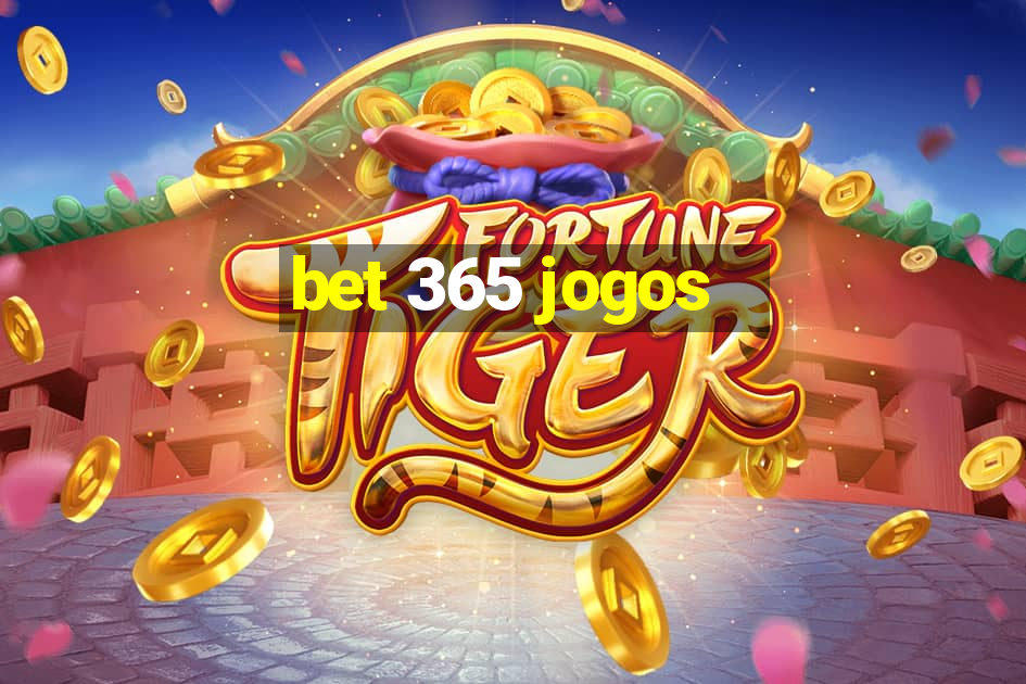 bet 365 jogos