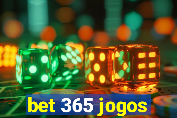 bet 365 jogos