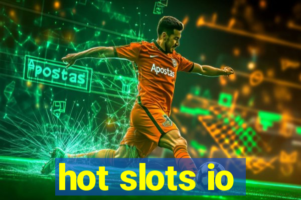 hot slots io