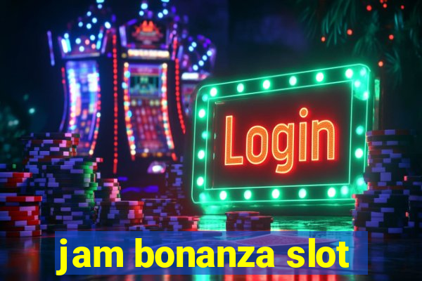 jam bonanza slot